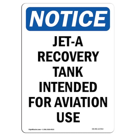 Signmission OSHA Notice, 5" Height, Jet-A Recovery Tank Intended For Sign, 5" X 3.5", Portrait OS-NS-D-35-V-13763